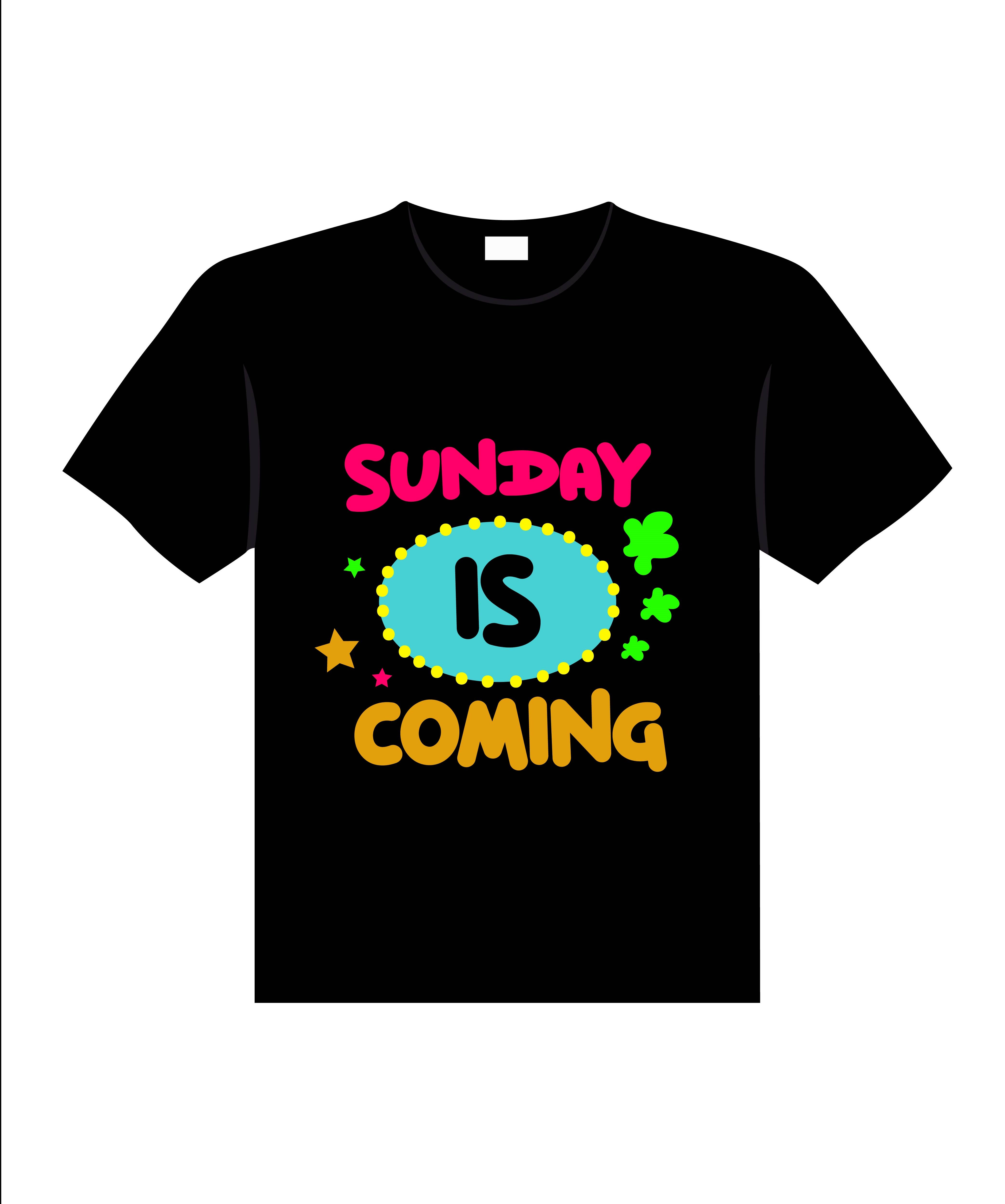 sunday is coming typography printed t shirts