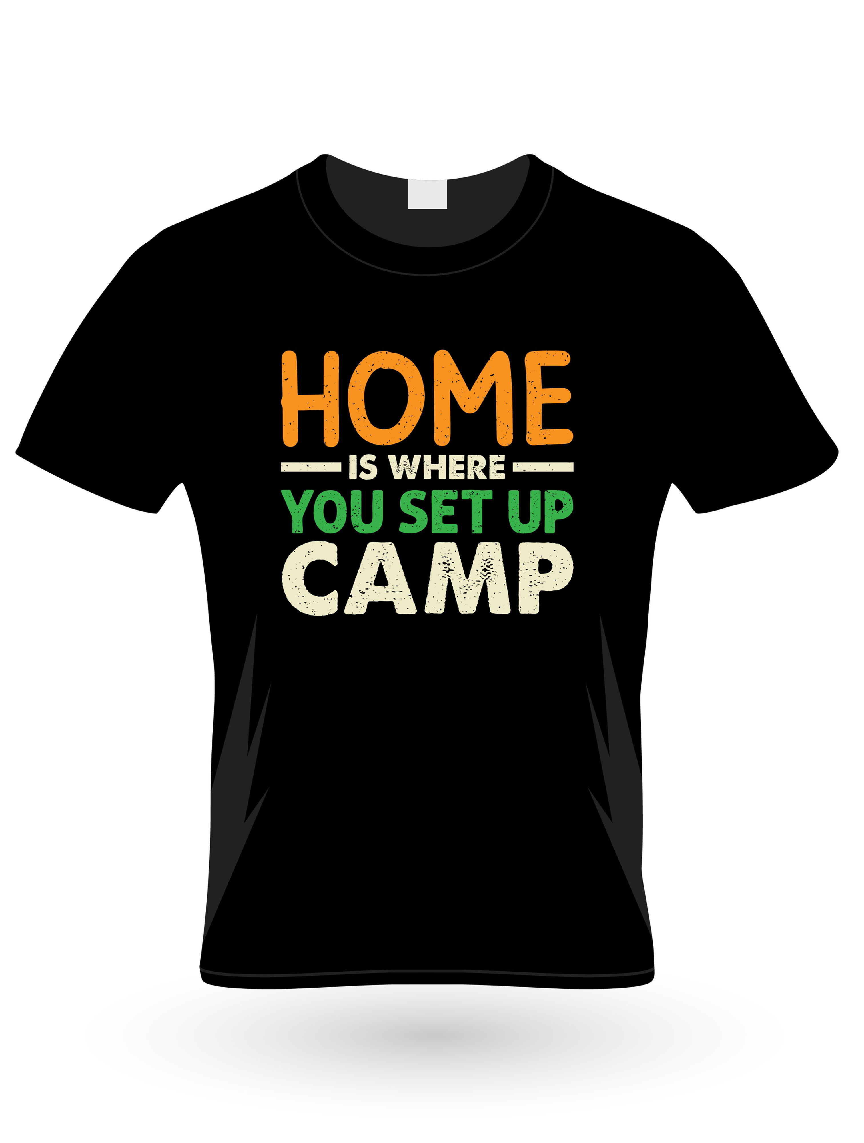 home is winner you set up camp   graphic printed t shirt.