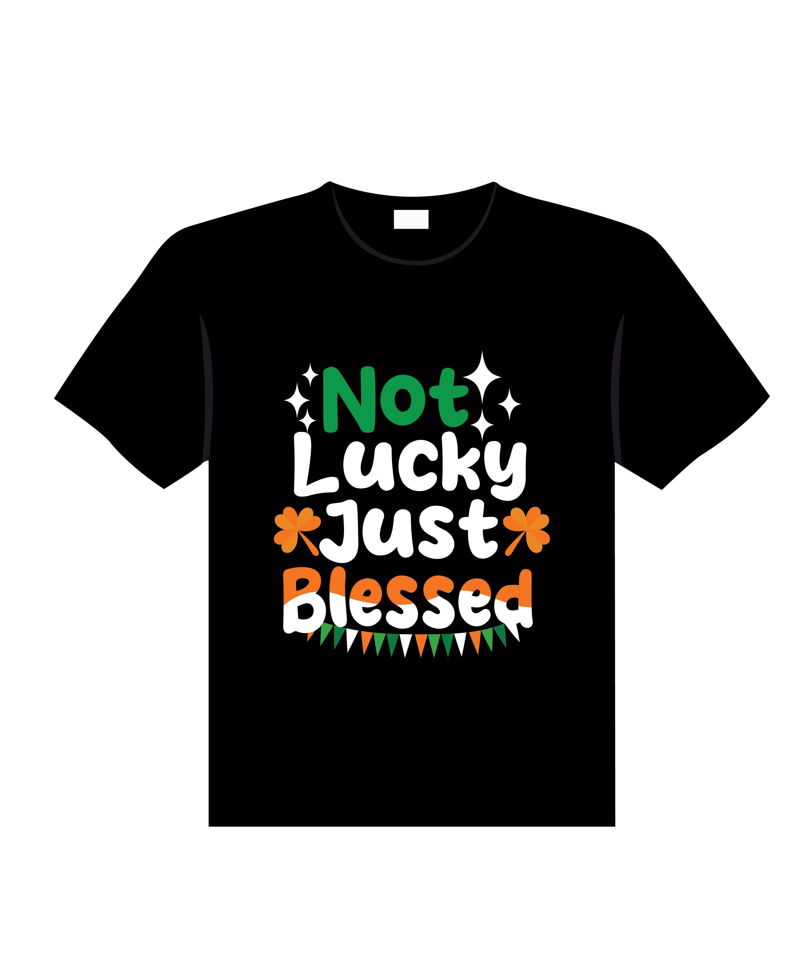 not lucky just blessd typography printed t shirts