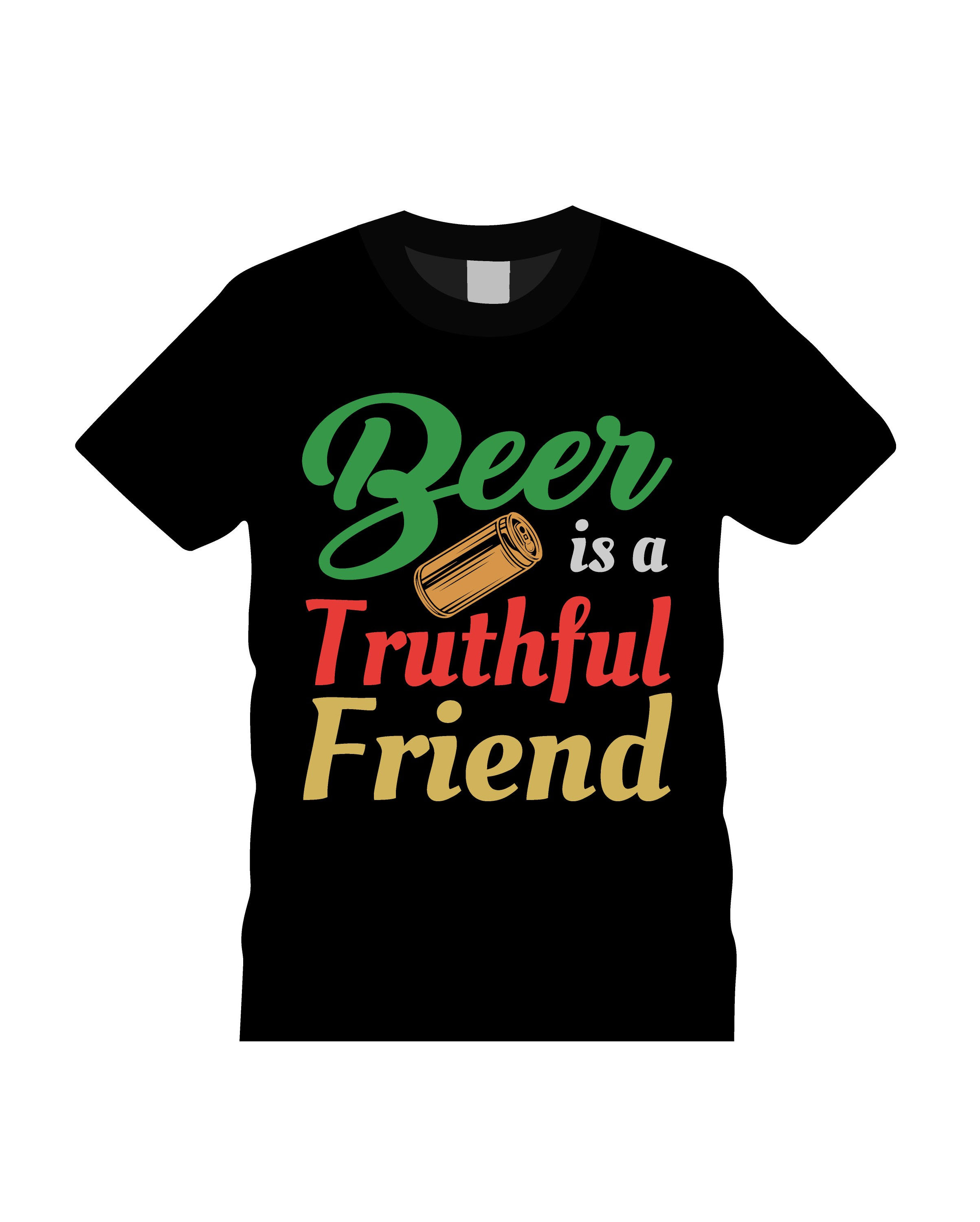 beer is a truth fulfriend graphic printed t shirt.