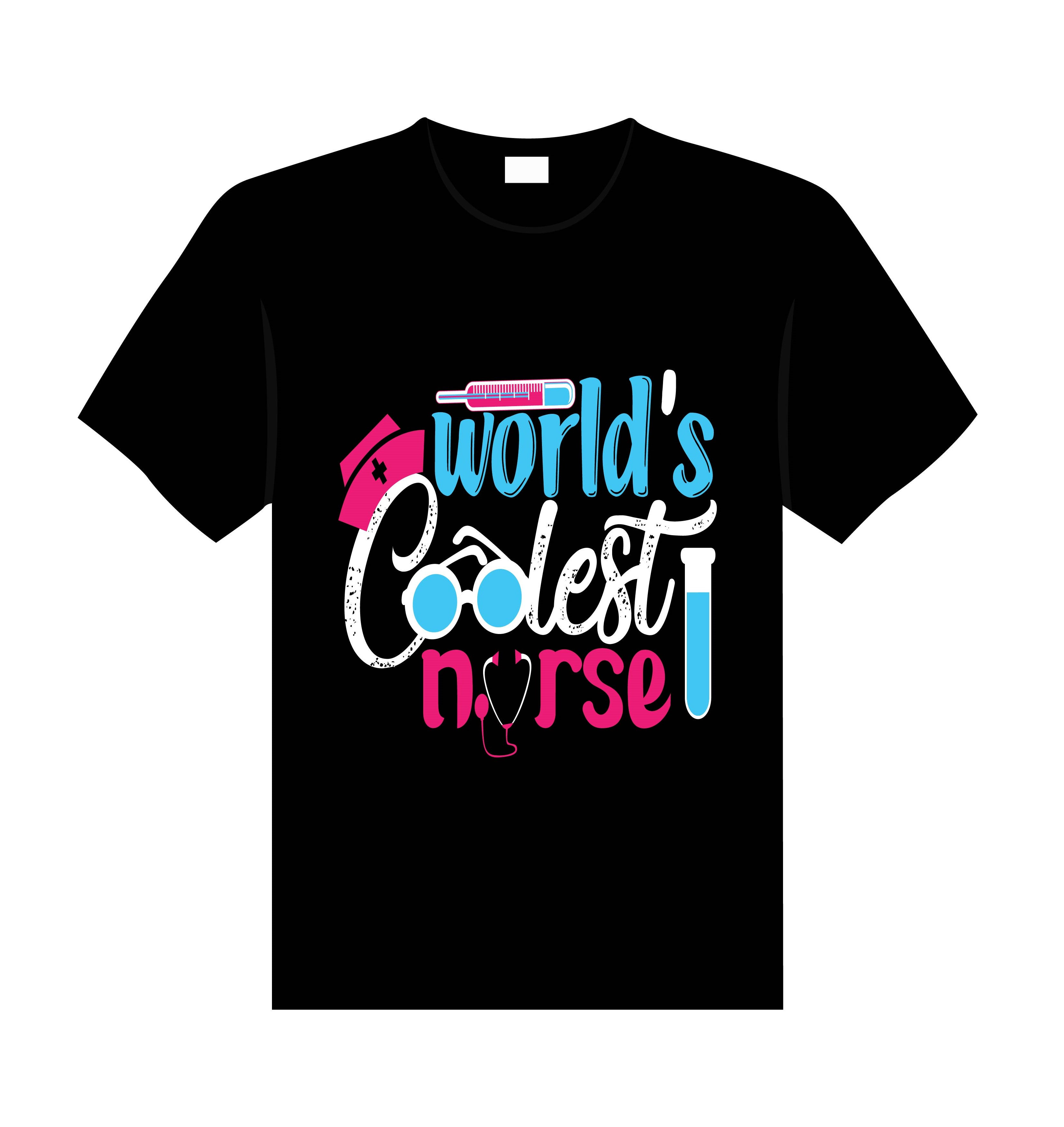 worlds coolest nurse typography printed t shirts