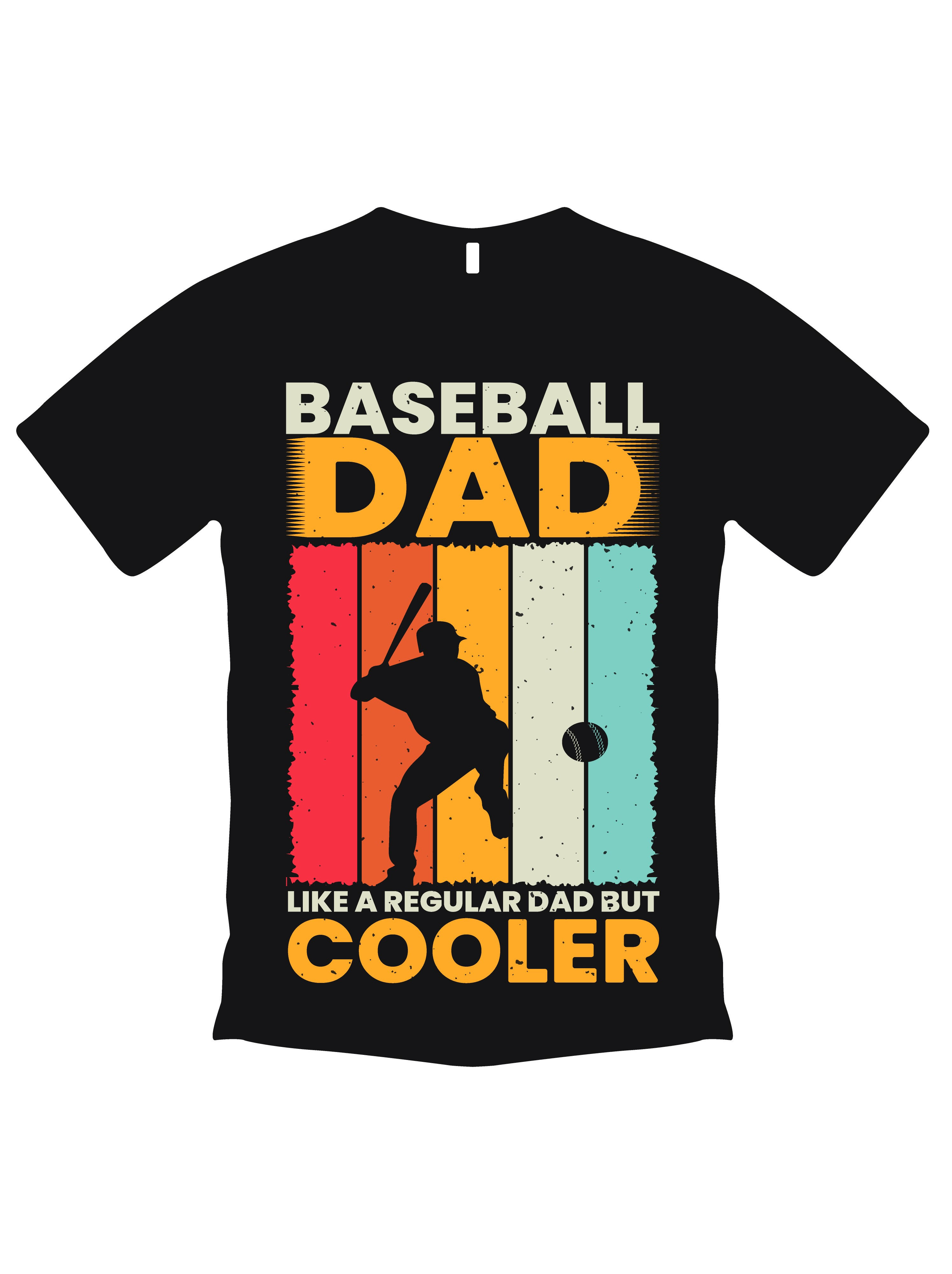 Baseball dad like a regular dad but cooler typography t shirt