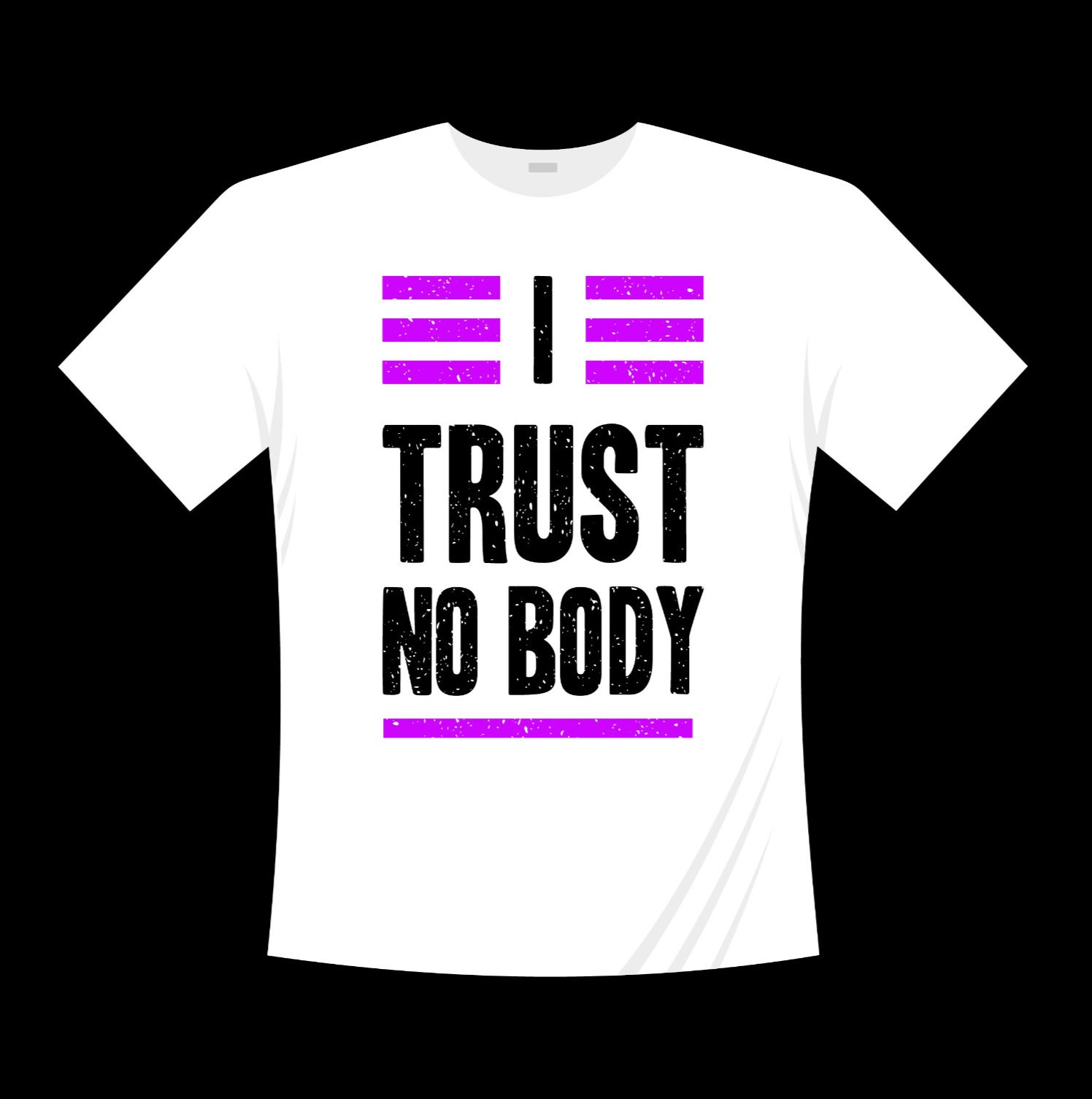 i trtust nobody typography printed t shirts