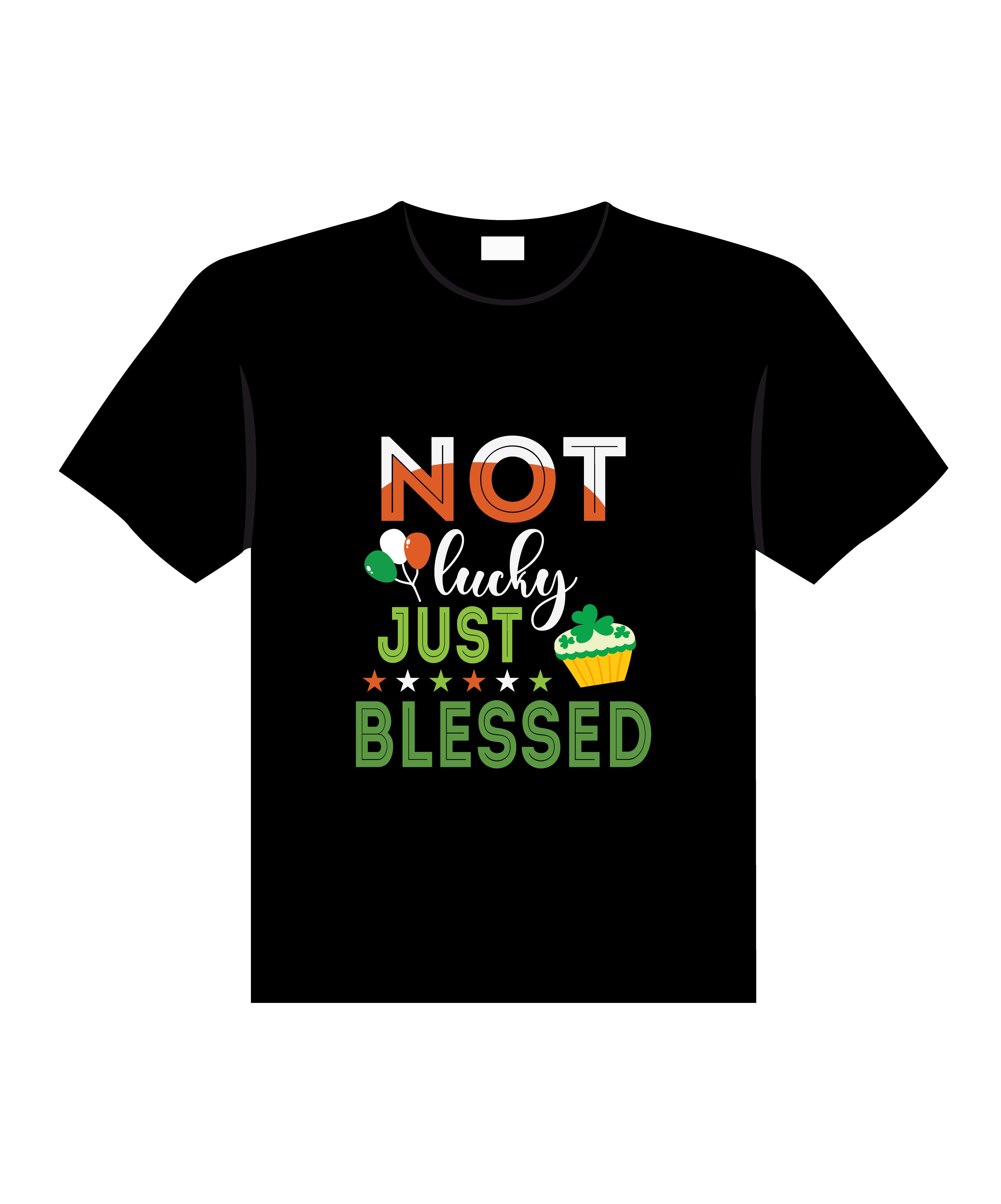 not lucky just blessed typography printed t shirts