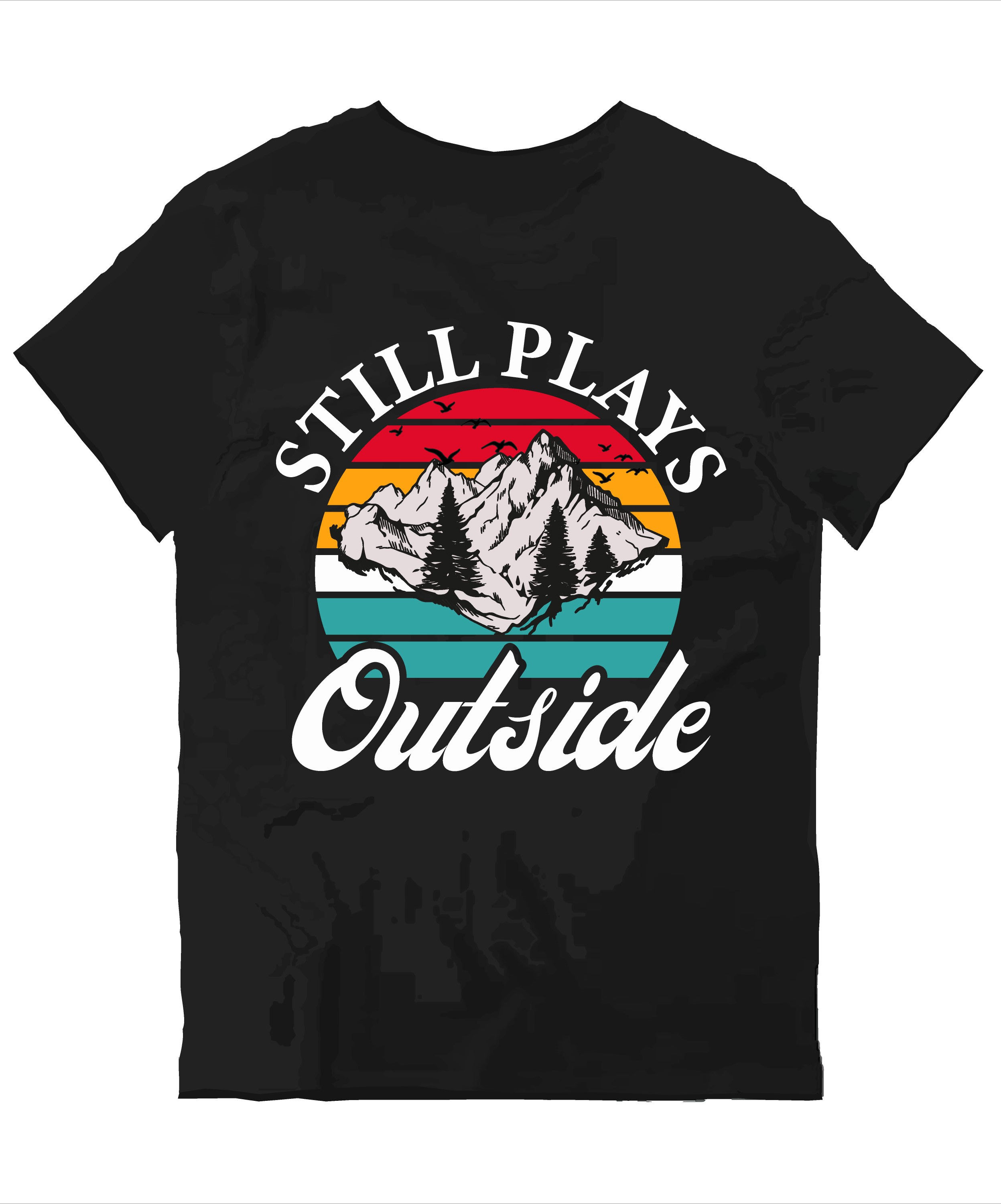 still plays outside typography printed t shirts