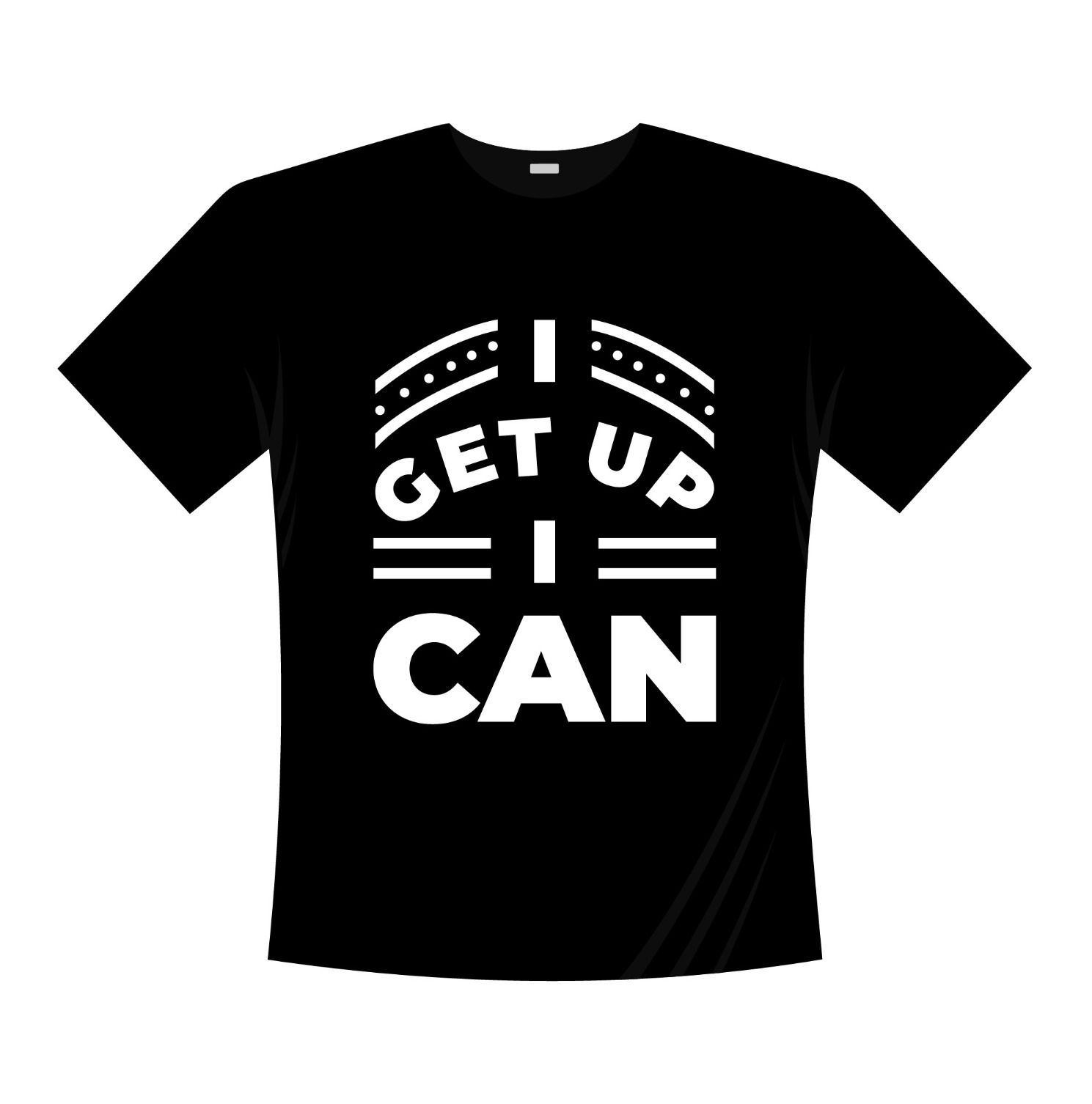 i get up i can typography printed t shirts