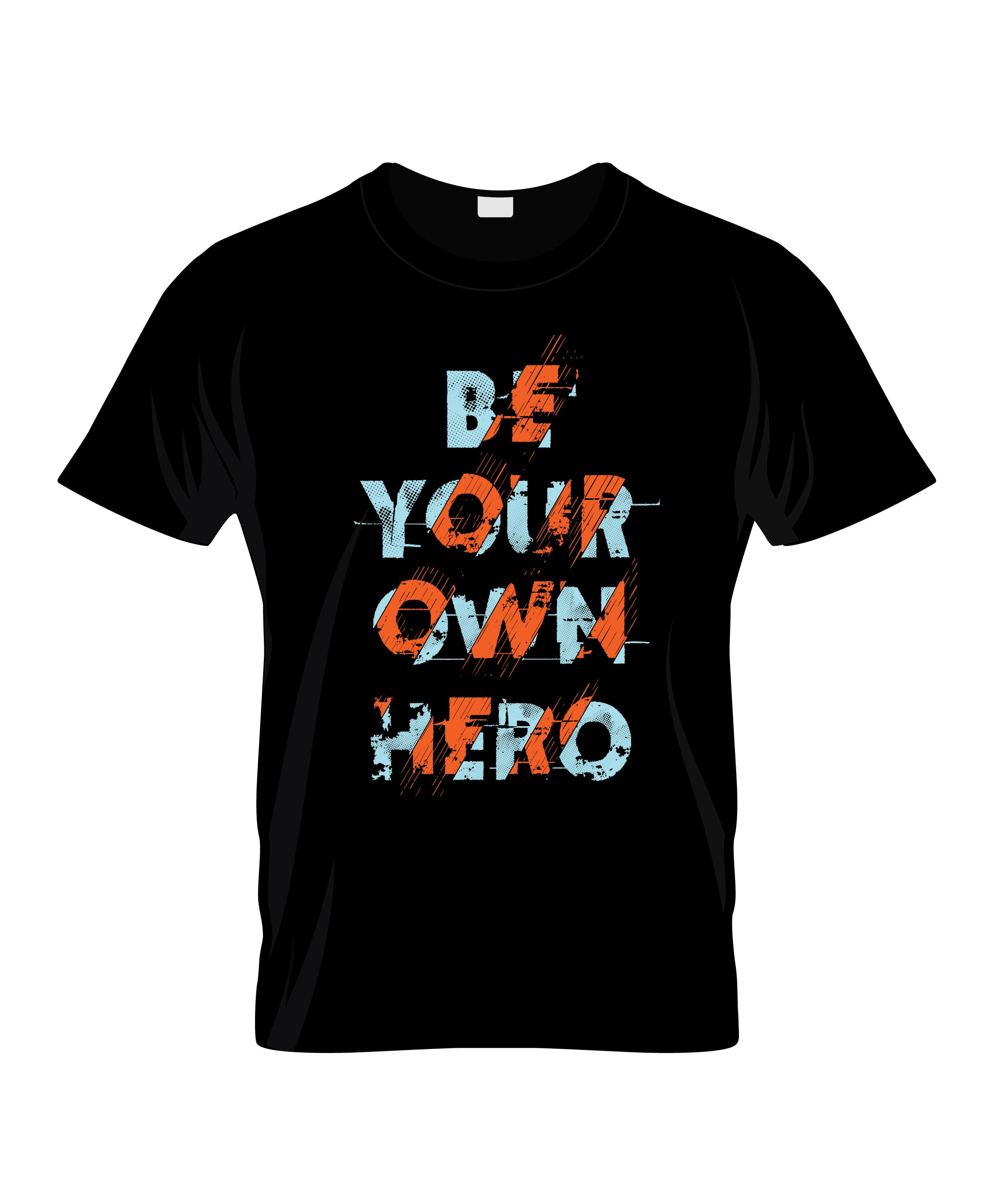 be your own hero typography printed t shirts