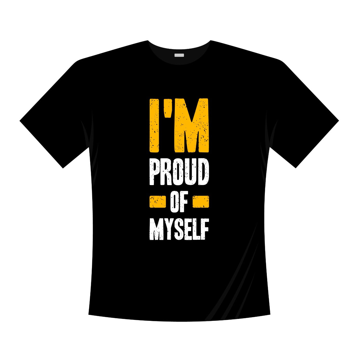 im proud of my self typography printed t shirts