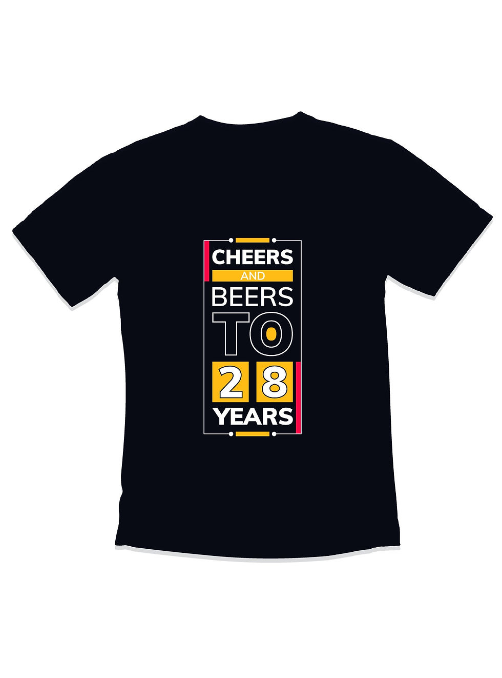 cheers and beers to 28 years graphic printed t shirt.