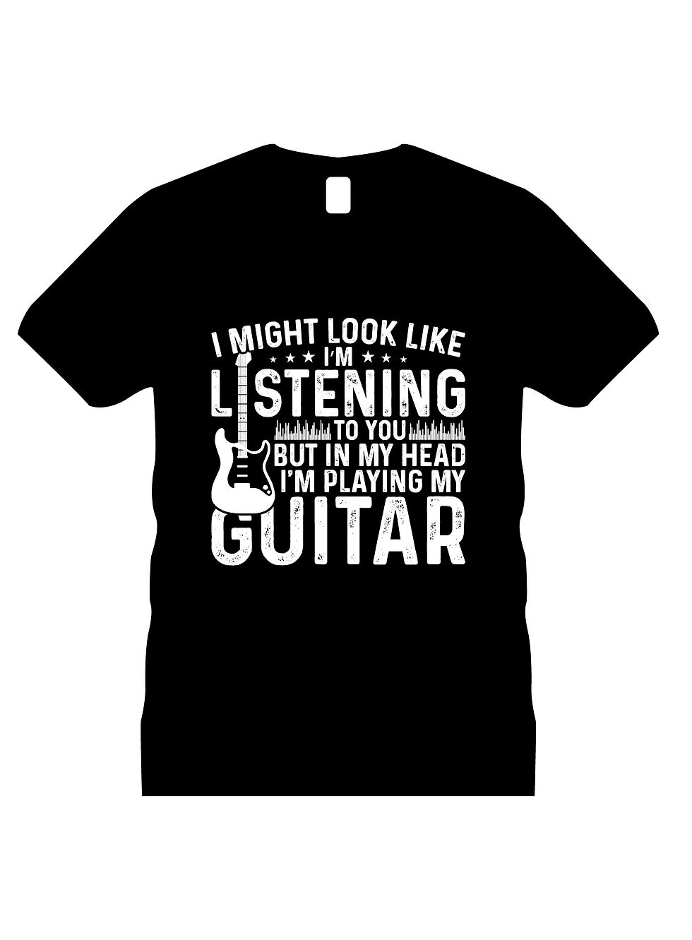 i might look like im listening guitar typography printed t shirts
