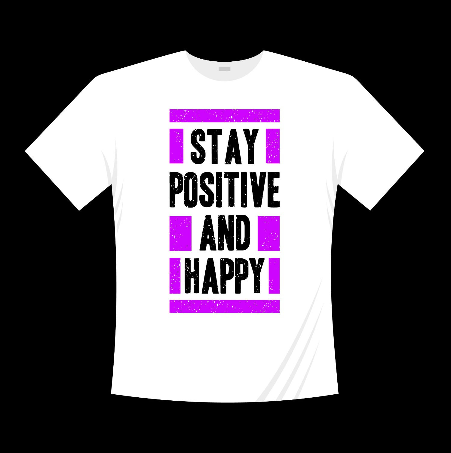 stay positive and happy typography printed t shirts