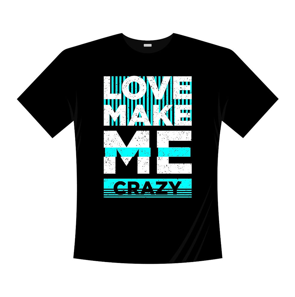 love make me crazy typography printed t shirts