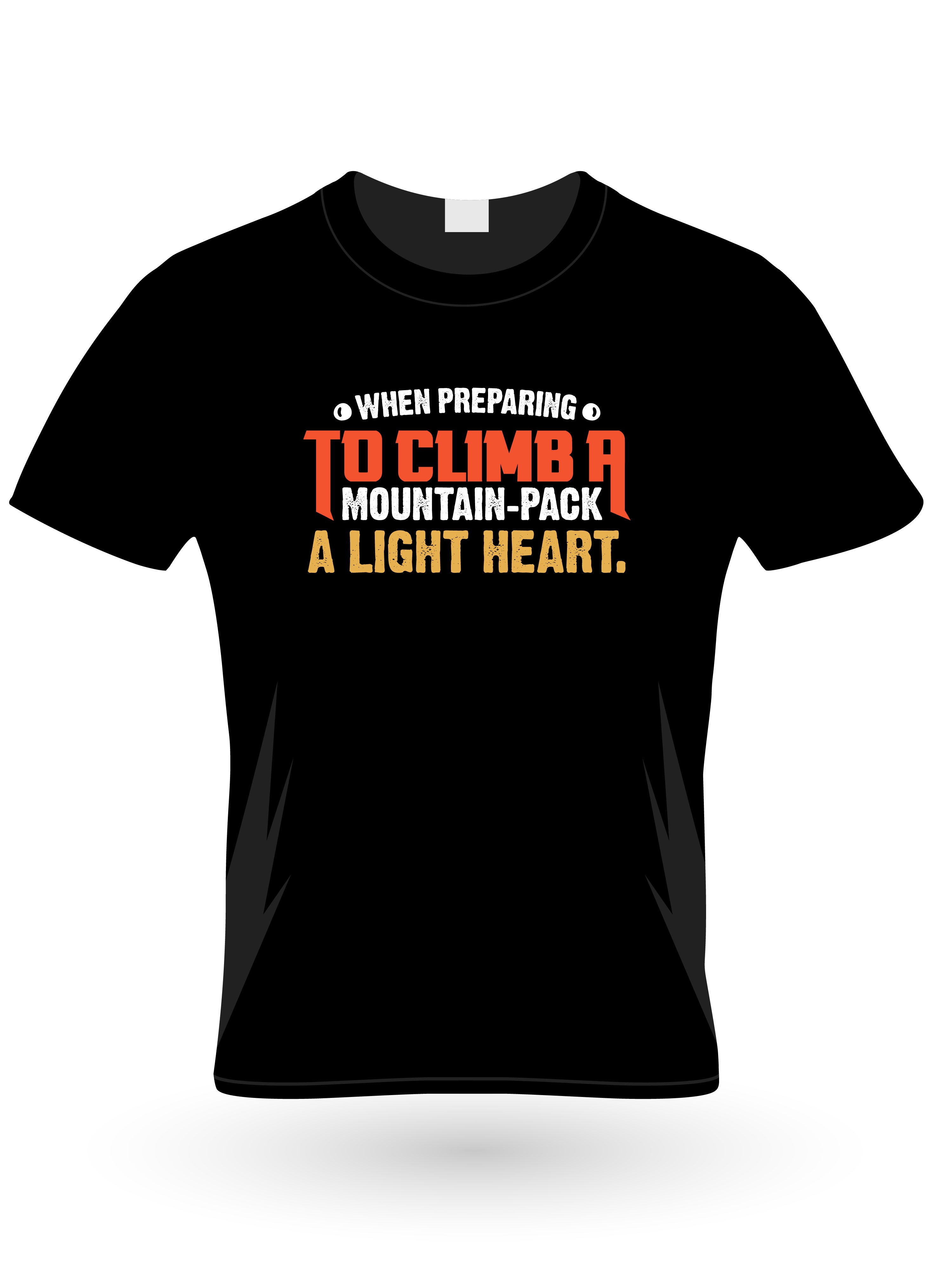 when preparing to climb a mountain pack light heart graphic printed tshirt.