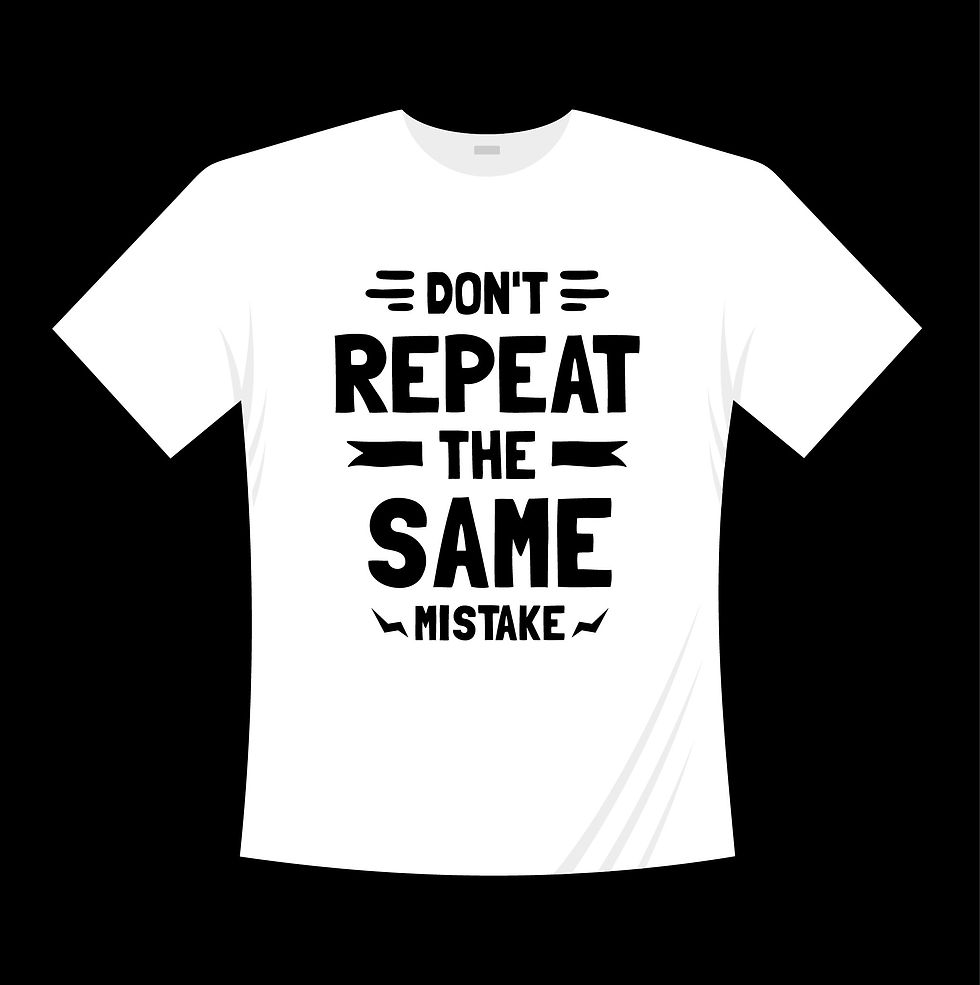 Thumbnail: Dont repeat same mistake motivational t shirt dont afraid take big risk t shirt