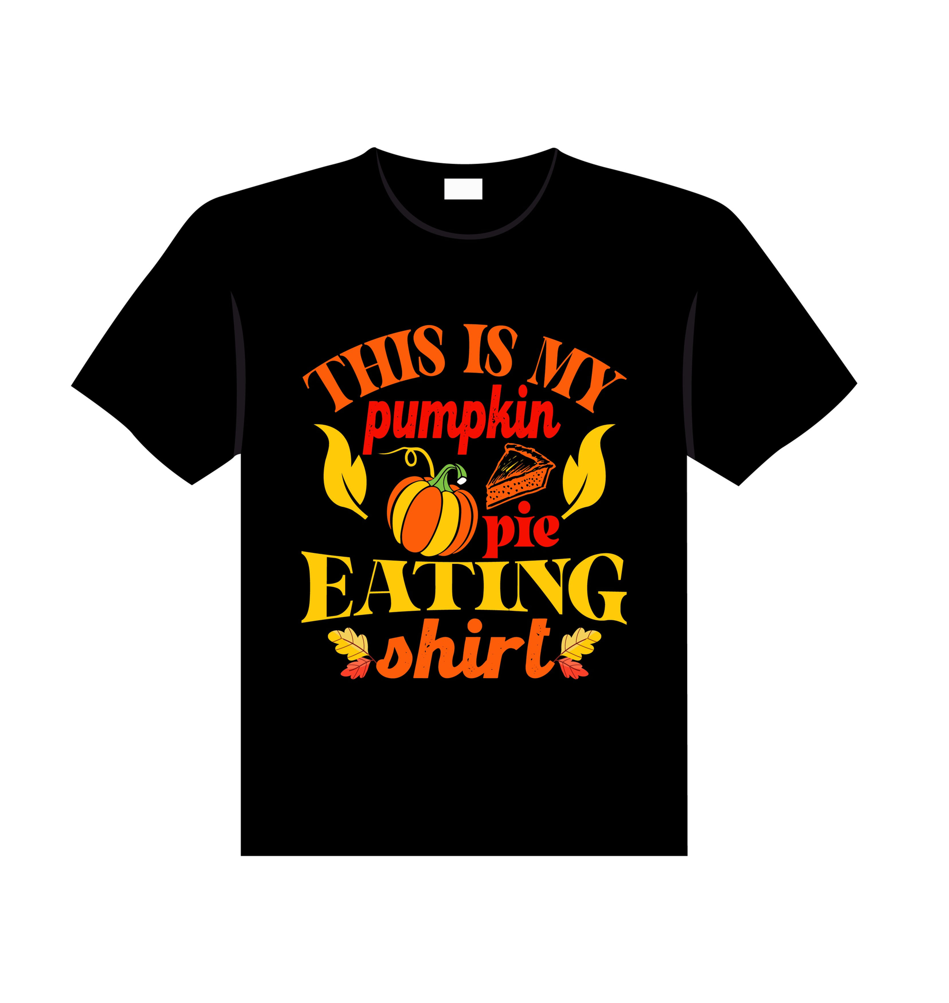 this is my pumpkin pie eating shirt graphic printed t shirts.