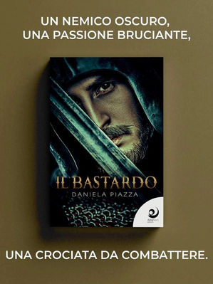 IL BASTARDO è il nuovo libro di Daniela Piazza - AltreVoci Edizioni
