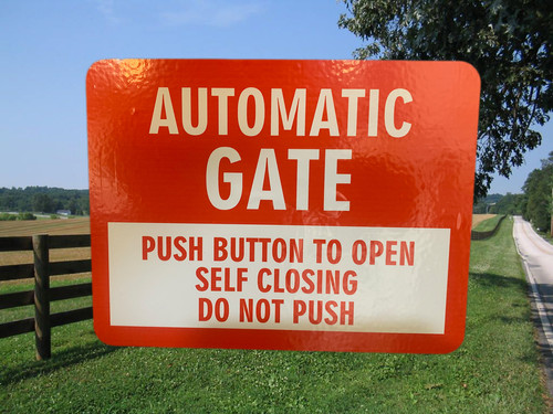 Automatic Gate Push Button To Open Self Closing Do Not Push Sign ...