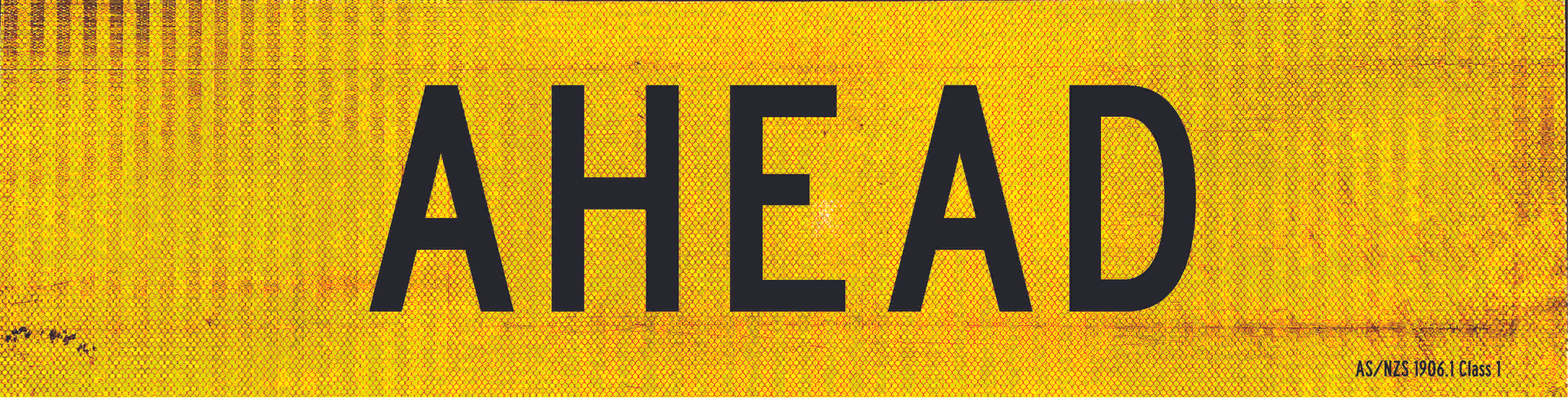 Ahead 1200X300Mm Class 1 Reflective Sign