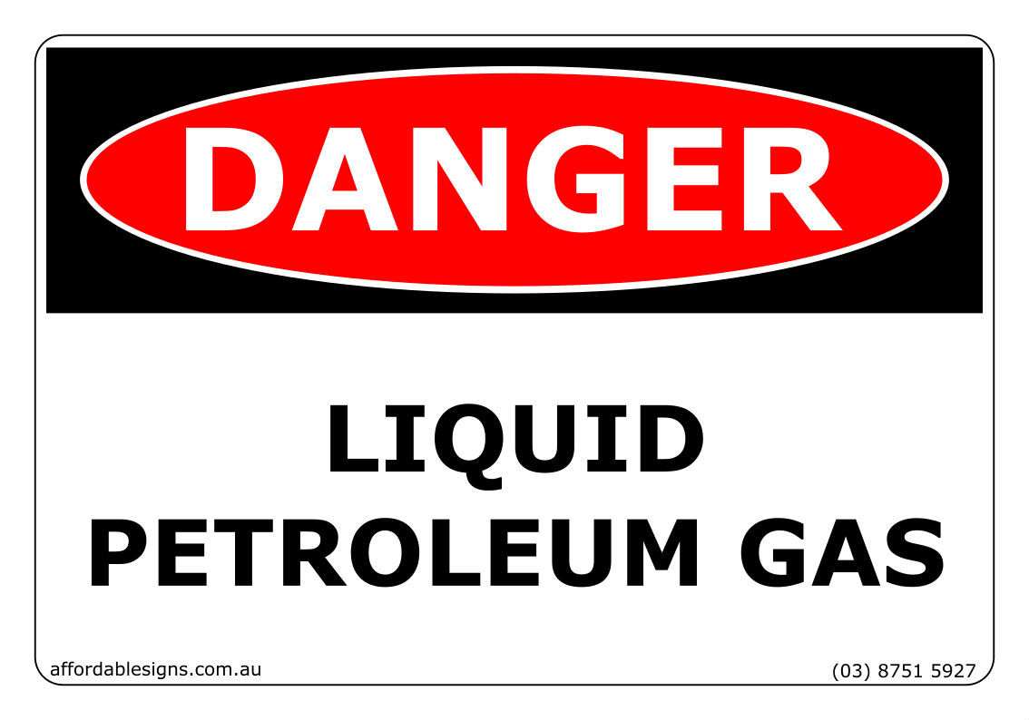 Danger Liquid Petroleum Gas