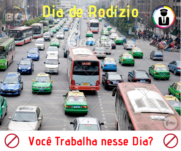 Dia de Rodízio - Você Trabalha Nesse Dia?