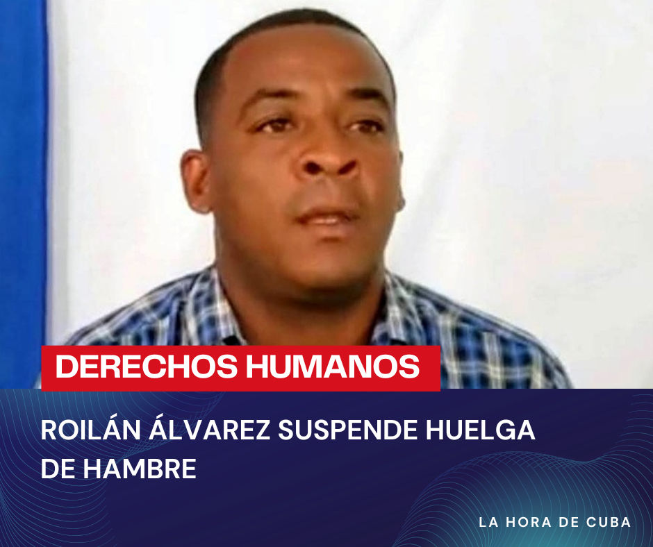 ROILÁN ÁLVAREZ RENSOLER SUSPENDE HUELGA DE HAMBRE