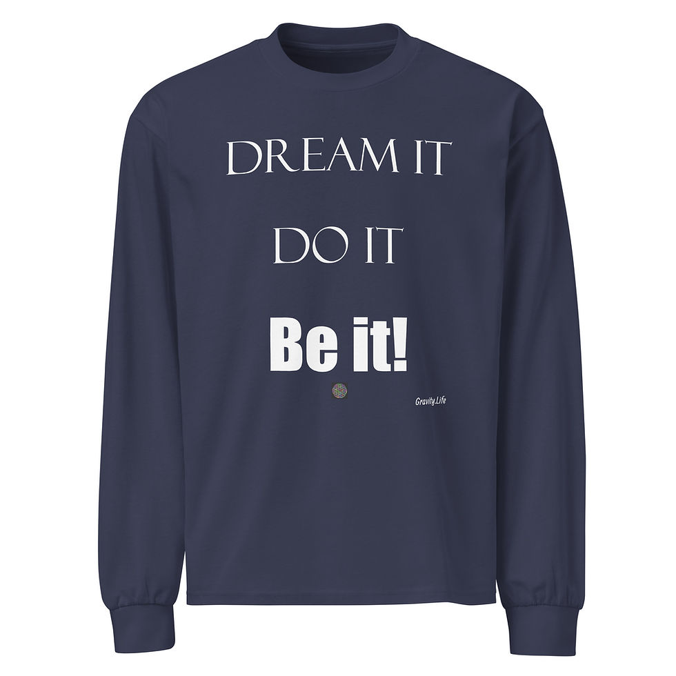 Thumbnail: "Dream it..." WP Premium heavyweight long sleeve shirt