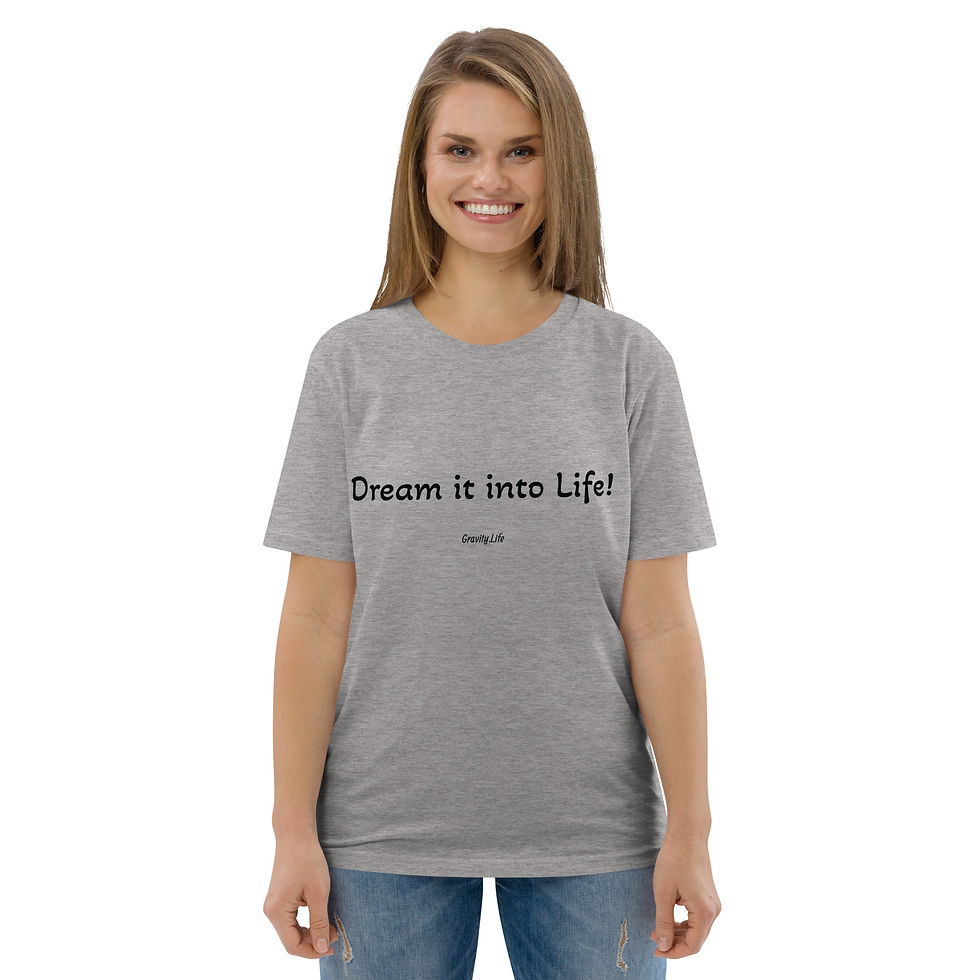 Thumbnail: "Dream it into Life" Unisex organic cotton t-shirt