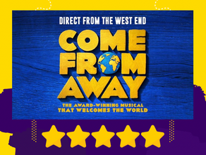 REVIEW: COME FROM AWAY @ THEATRE ROYAL PLYMOUTH