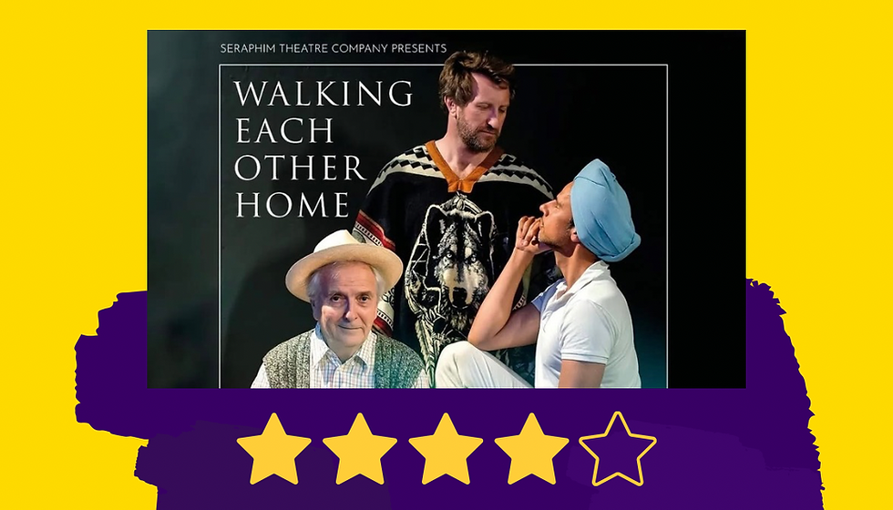 REVIEW: WALKING EACH OTHER HOME @ THE OLD RED LION THEATRE