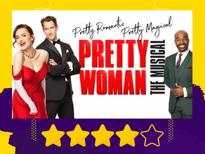 REVIEW: PRETTY WOMAN @ THEATRE ROYAL PLYMOUTH