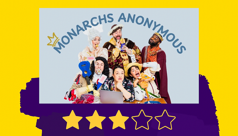 REVIEW: MONARCHS ANONYMOUS @ THE OTHER PALACE