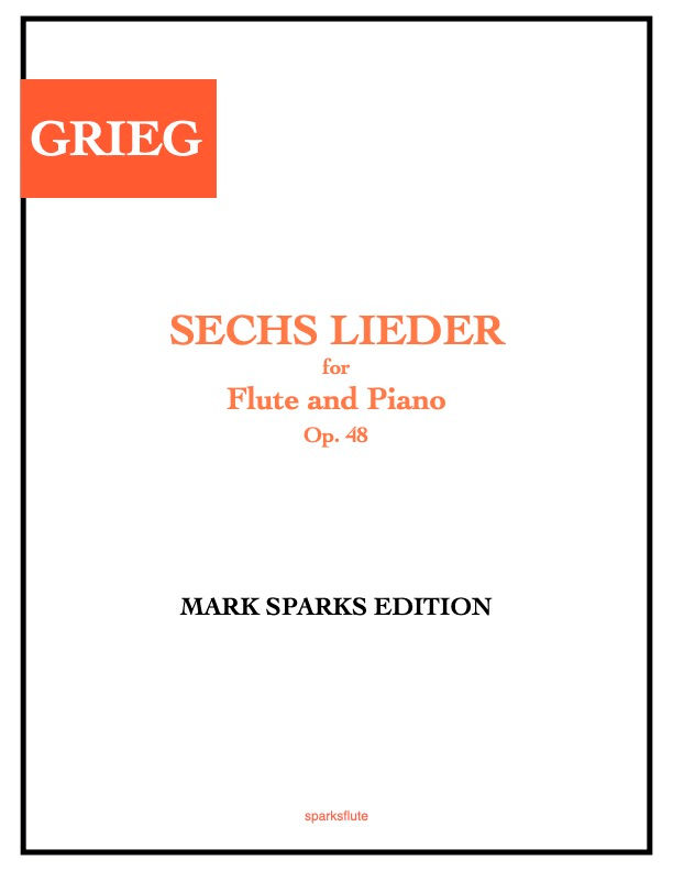 Edvard Grieg: Sechs Lieder, Op. 48 for Flute and Piano
