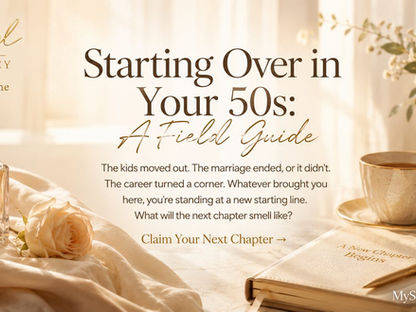 Starting Over in Your 50s: A Field Guide