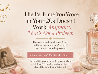 The Perfume You Wore in Your 20s Doesn't Work Anymore