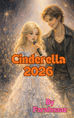 Cinderella 2026 a romantic fairytale in new age