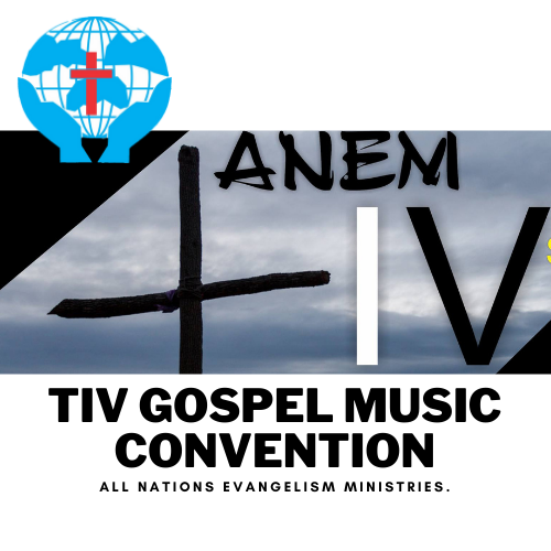 ANEM TIV Gospel Music Convention