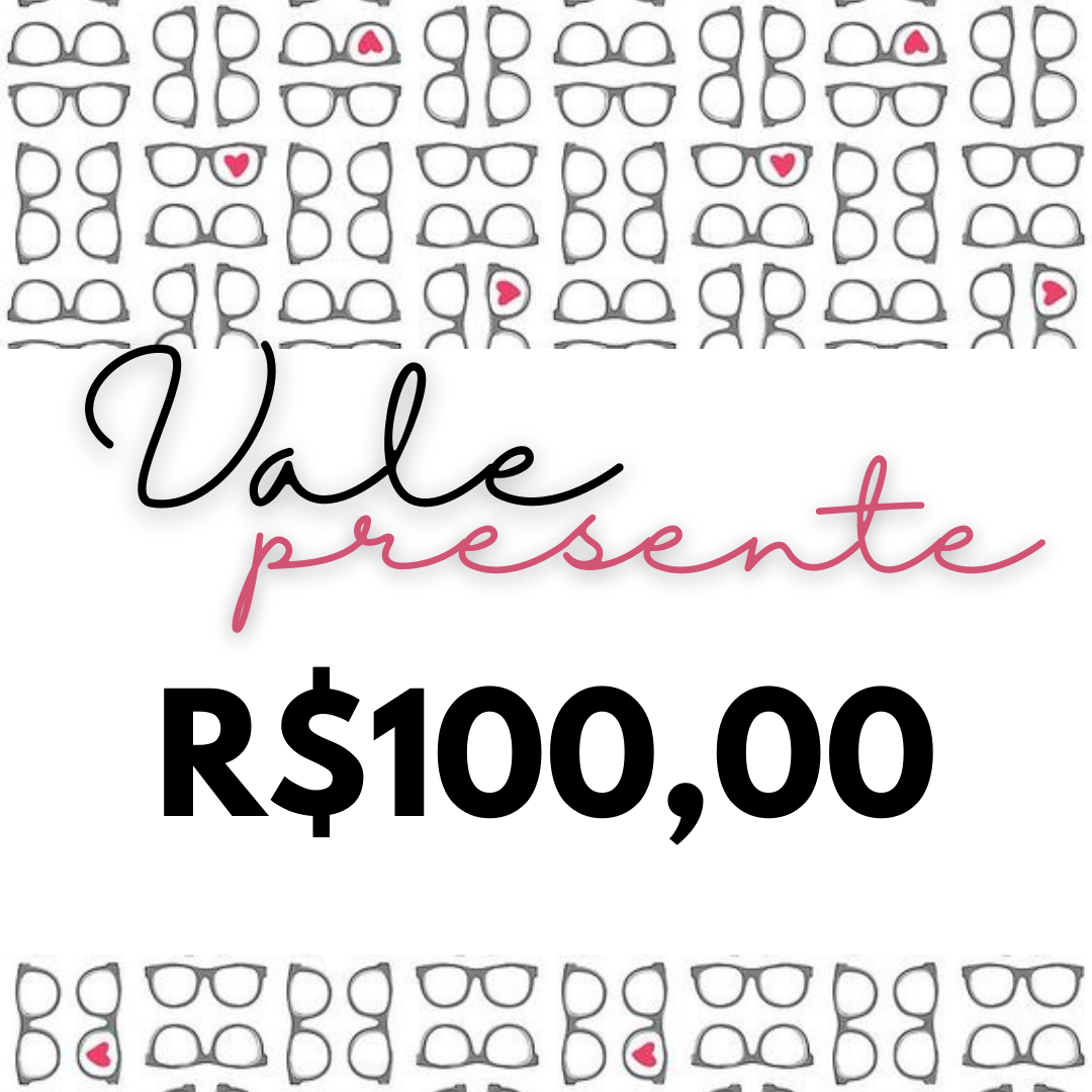 Vale Presente - R$100,00