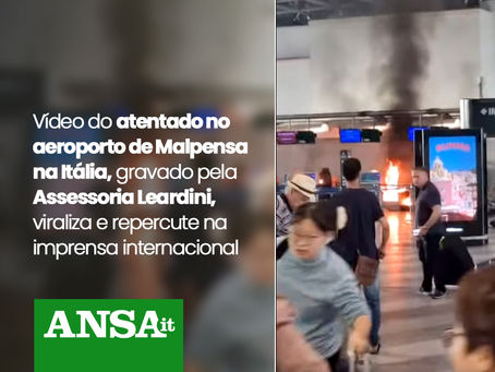 Vídeo do Atentado no Aeroporto de Malpensa na Itália, Gravado pela Assessoria Leardini, Viraliza e Repercute no Ansa IT
