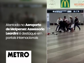 Assessoria Leardini Registra Imagens Exclusivas do Atentado no Aeroporto de Malpensa, em Milão