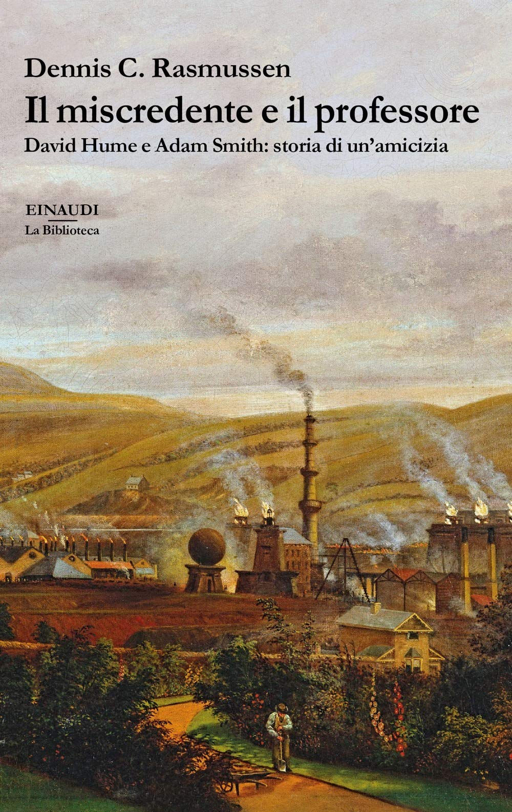 Il miscredente e il professore di Rasmussen Dennis C.