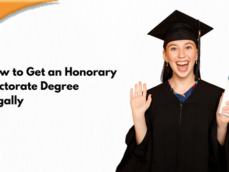 How to Get an Honorary Doctorate Degree Legally