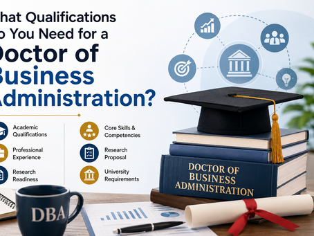 What Qualifications Do You Need for a Doctor of Business Administration?