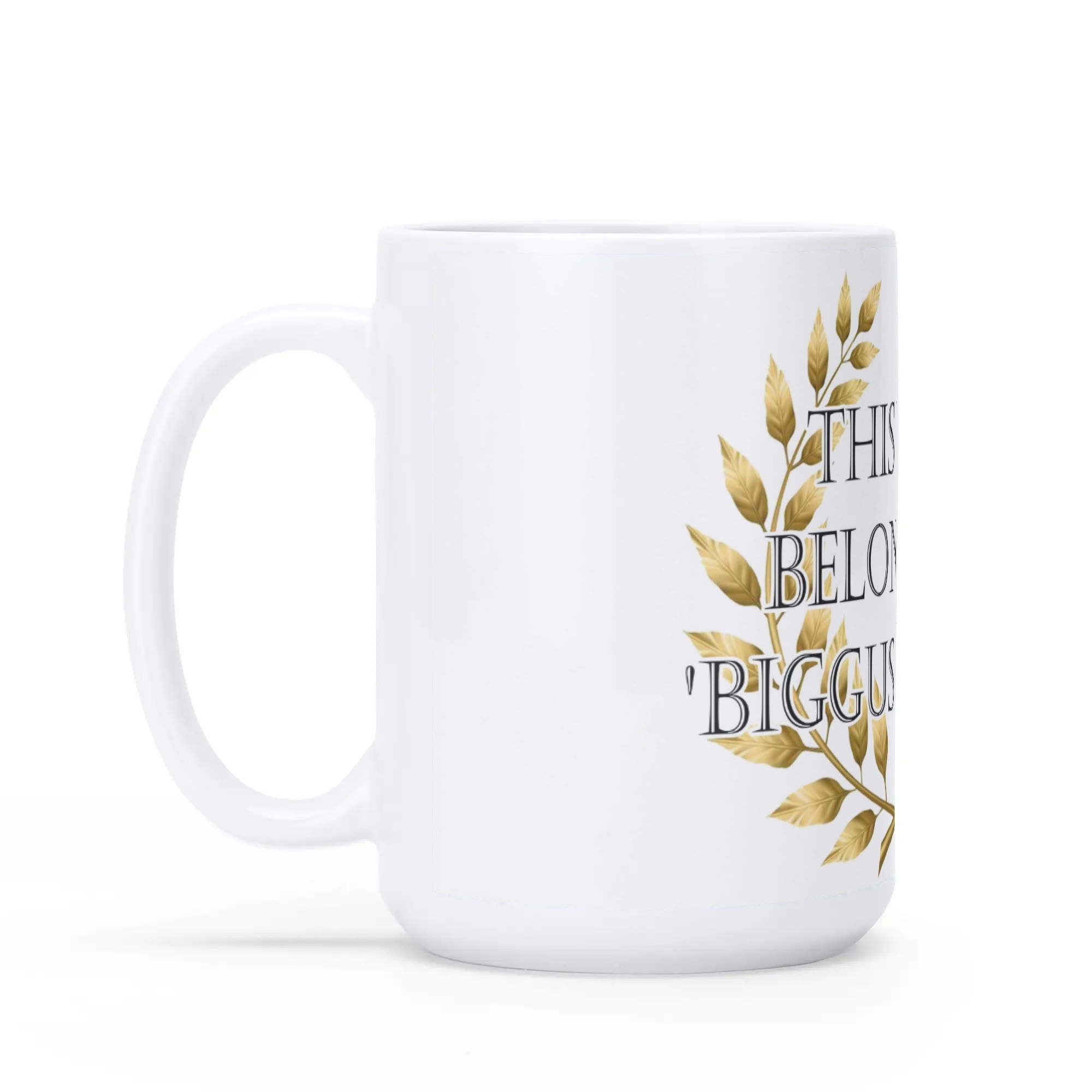 Biggus Diccus Mug, Biggus Dickus Mug, Monty Python Mug, Life of Brian Mug 15 oz