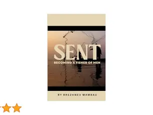 Book Review: Sent:Becoming a fisher of men (Chapter 2)