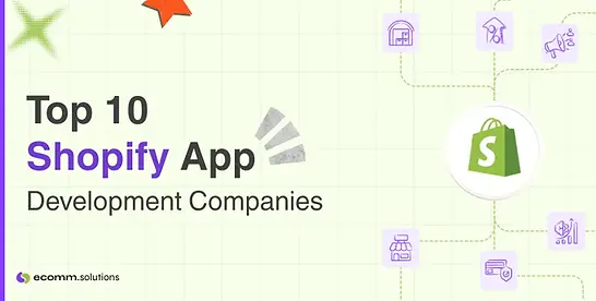 Top 10 Shopify App Development Companies
