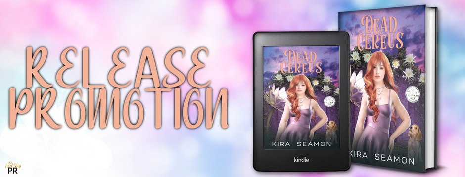 {Release Promotion} Dead Cereus by Kira Seamon #NowAvailable #NewRelease
