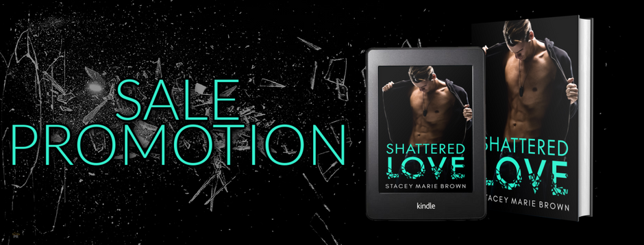 {Sale} Shattered Love by Stacey Marie Brown is FREE August 27 - 28!