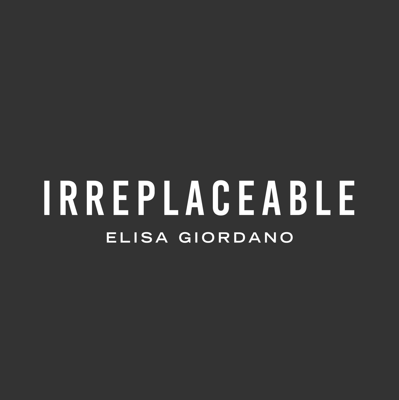 Irreplaceable