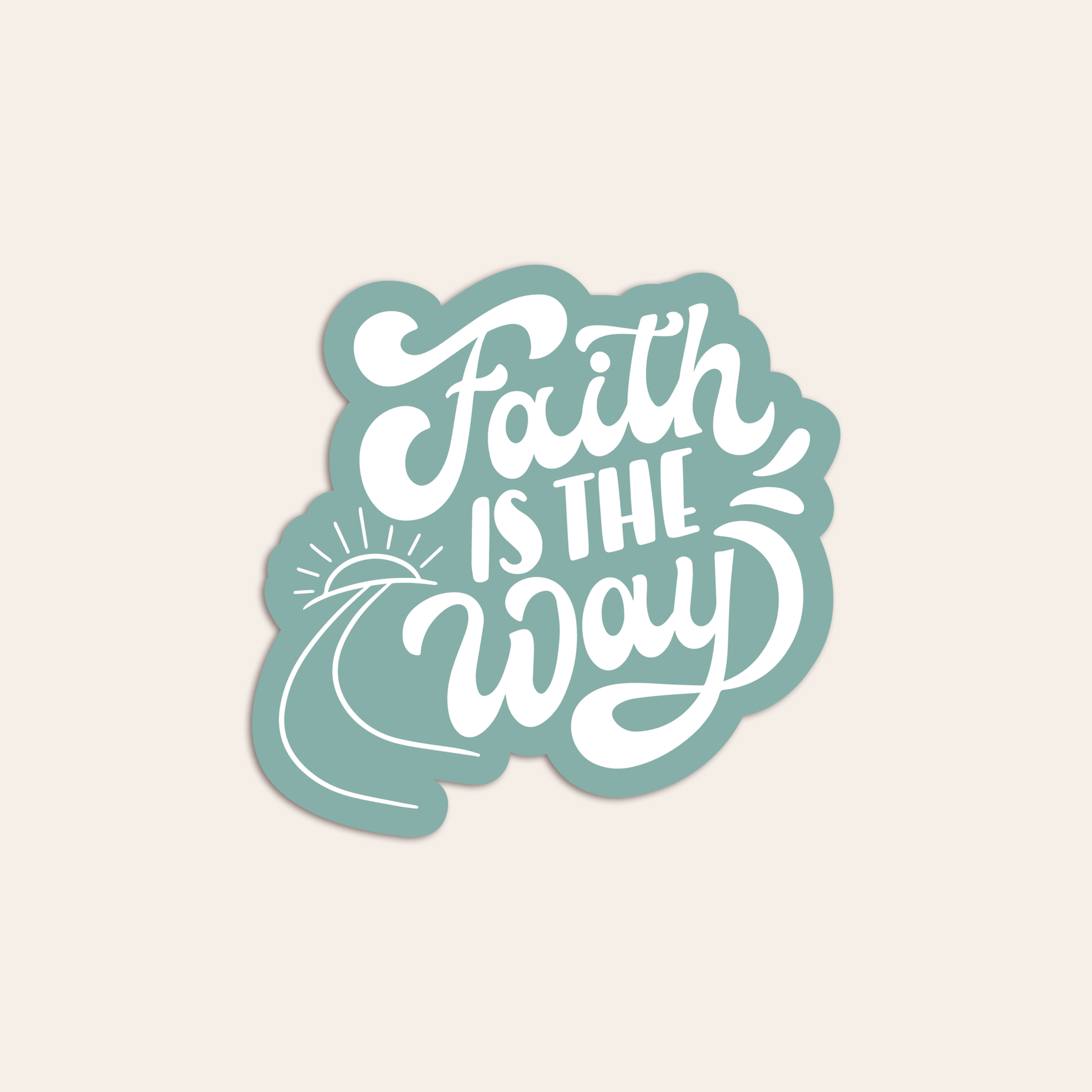 Faith is the way sticker