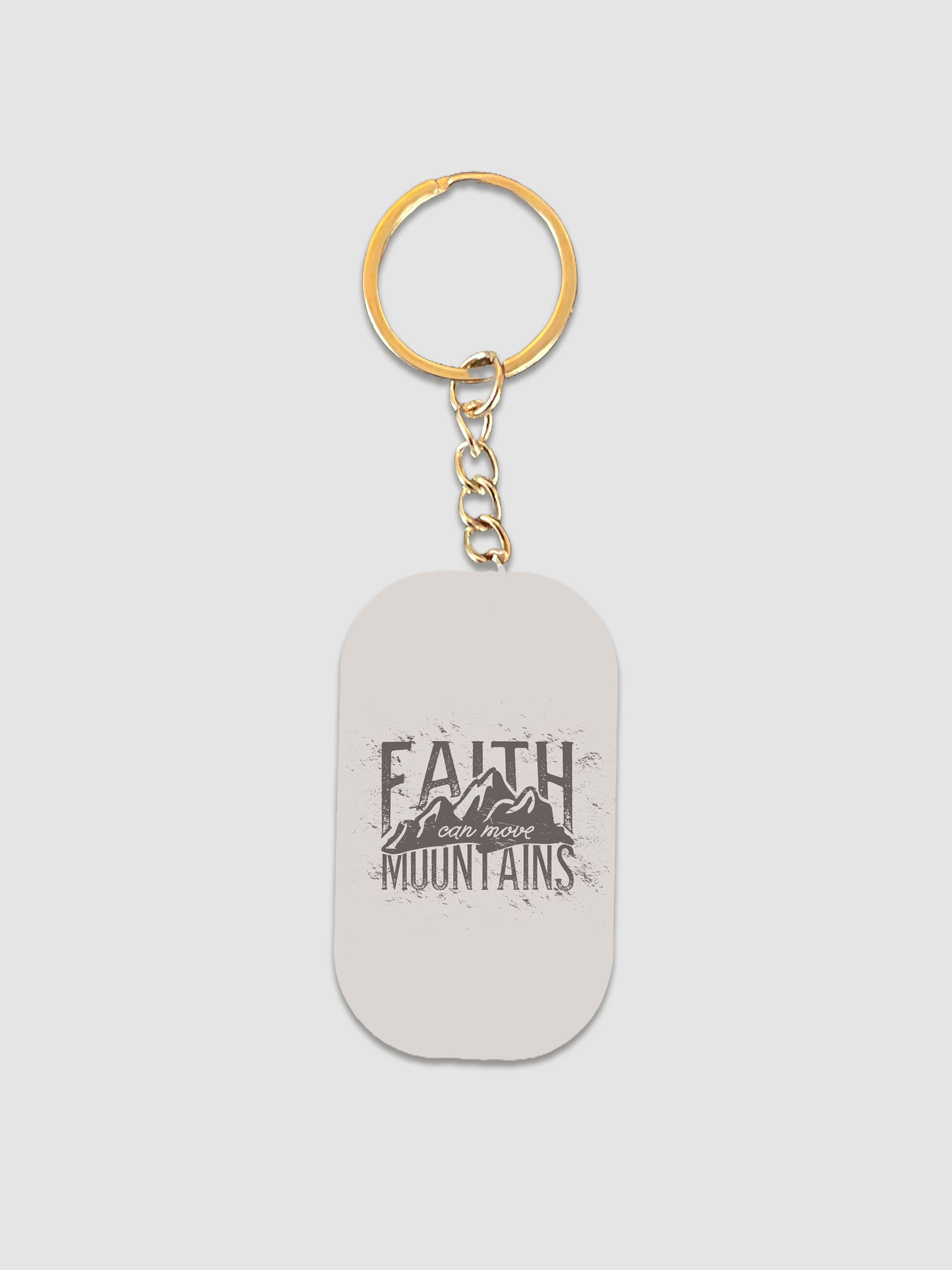 Faith can Move Mountains Keychain